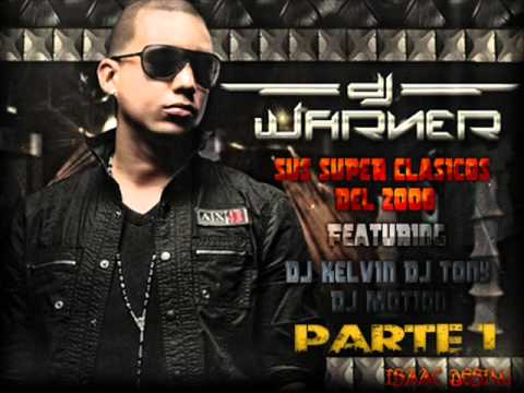 Clasicos De DJ WARNER FT DJ TONY - DJ KELVIN & DJ MOTION (PARTE 1)