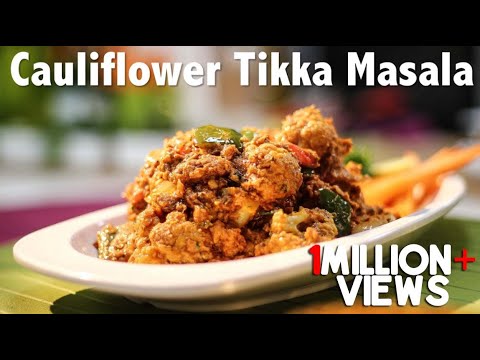 Cauliflower Tikka Masala | Gobi Tikka Masala | ChefHarpalSingh
