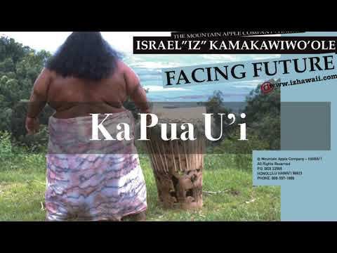 OFFICIAL Israel "IZ" Kamakawiwoʻole - Ka Pua U'i