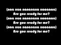 Are you ready for me? - The Unknown - Lyrics By ...