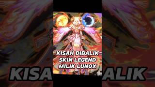 Download lagu Kisah dibalik skin legend lunox #shorts #mlbb #mlbbshorts mp3