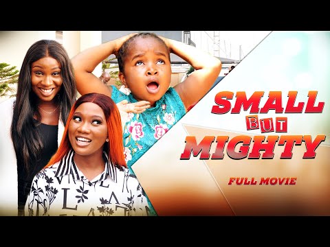 SMALL BUT MIGHTY (Full Movie) Chinenye Nnebe, Sonia Uche, Ebube 2021 Latest Nigerian Nollywood Movie