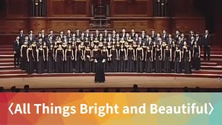 All Things Bright and Beautiful (John Rutter) - National Taiwan University Chorus