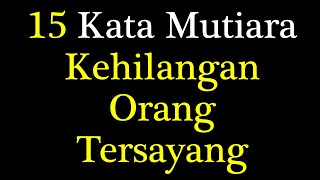 Download lagu Kata Mutiara Untuk yang Sedang Kehilangan Orang Tersayang mp3 Download lagu Kata Mutiara Untuk yang Sedang Kehilangan Orang Tersayang mp3