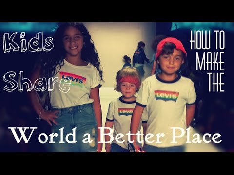 Kids Share How to Make the World a Better Place