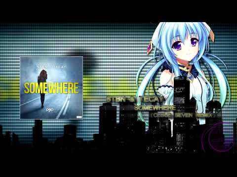 STBN & TeCay - SOMEWHERE (Cloud Seven Remix)