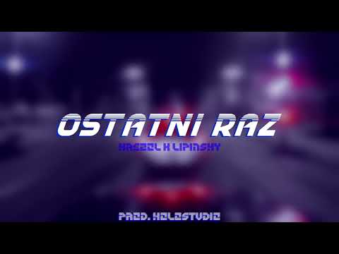 Lipinsky - Ostatni raz ft. Krężoł (prod. SWT BANGER)
