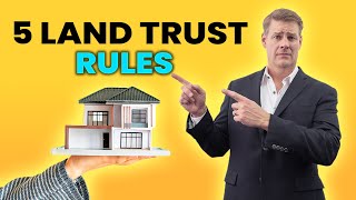 5 Land Trust Rules Explained In Detail
