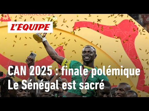AFCON 2025: Senegal wins a HISTORIC final marred by controversy against Morocco