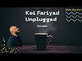Koi Fariyad Unplugged Karaoke B Praak KaraokeKingMusic