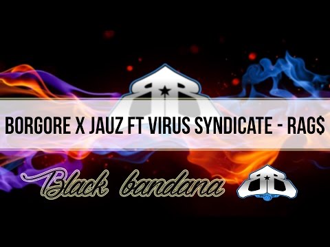 [DUBSTEP] Borgore x Jauz Ft Virus Syndicate - RAG$