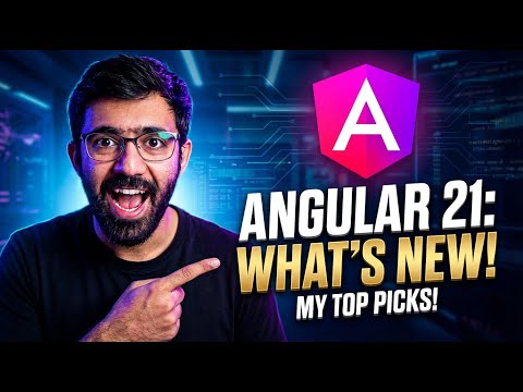 What's NEW in Angular 21? | My top picks