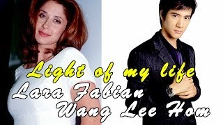 LARA FABIAN &amp; WANG LEE HOM / LIGHT OF MY LIFE [Sub. Español &amp; Clip Official]