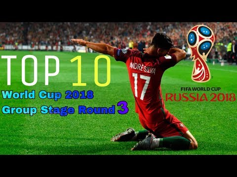 Top 10 Goals World Cup 2018 ● Group Stage Round 3 ● HD