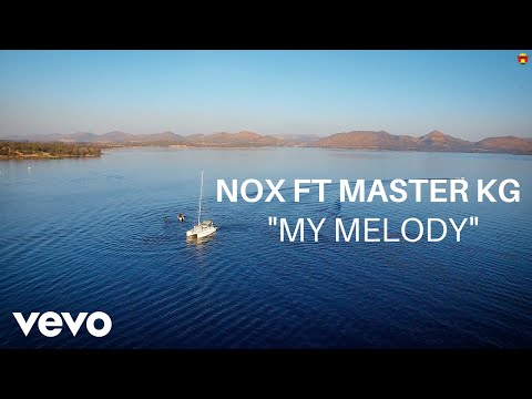 Nox – My Melody ft. Master KG