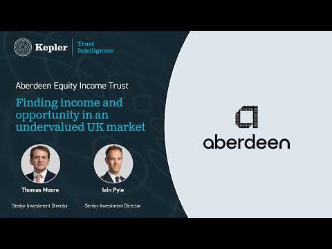 Aberdeen Equity Income Trust: finding income and opportunity in a undervalued UK market