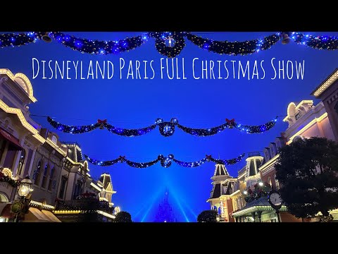 FULL CHRISTMAS SHOW Disney DLight /Dreams of Christmas and Emotional Closing Disneyland Paris