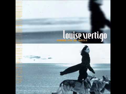 Louise Vertigo - Tout Ce Temps Qui Passe