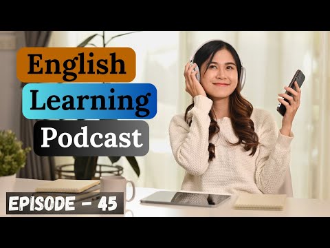 English Learning Podcast Conversation Episode 45 | Elementary | Podcast To Improve English Listening