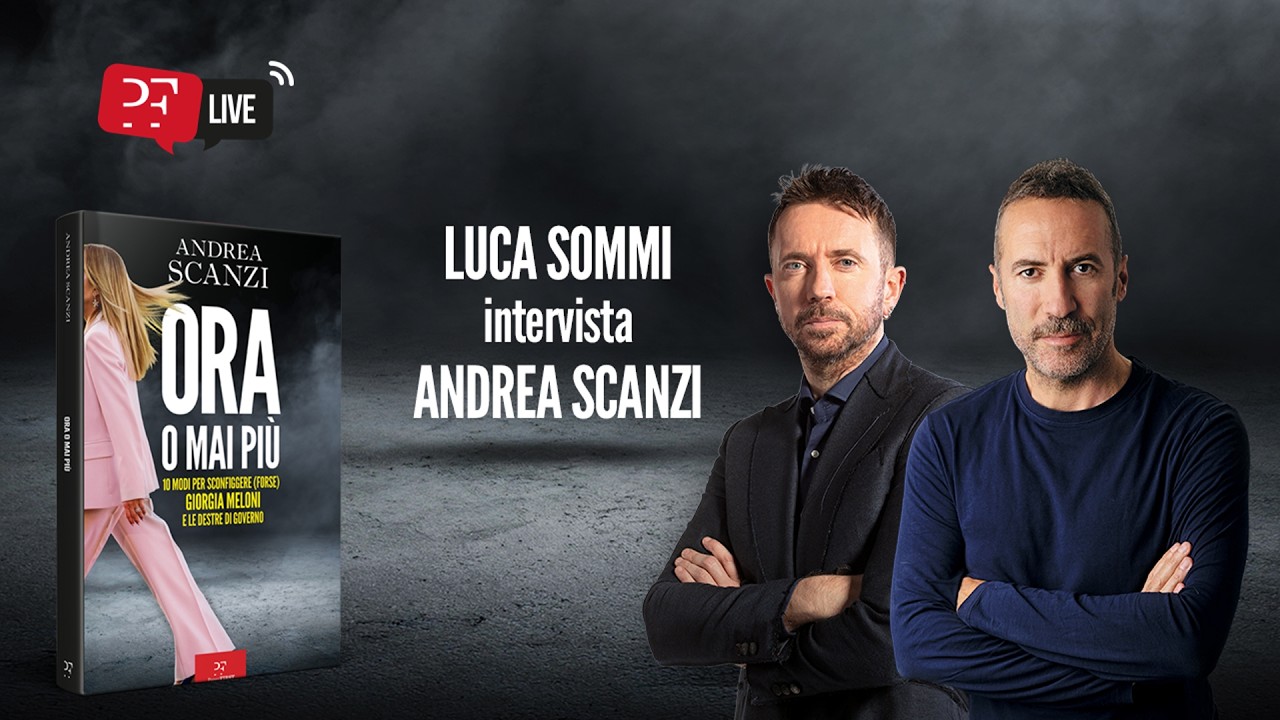 Come sconfiggere Giorgia Meloni e le destre? Andrea Scanzi presenta “Ora o mai più” con Luca Sommi