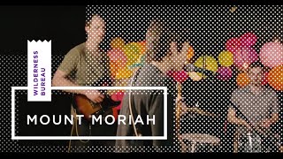 MOUNT MORIAH, &quot;CALVANDER&quot; // Live at the Wilderness Bureau