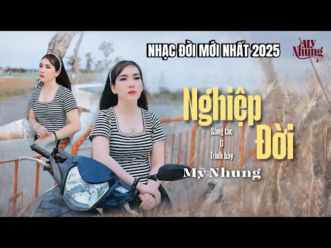 Nghiệp đời - Mỹ Nhung