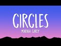 Mariah Carey - Circles (Lyrics)