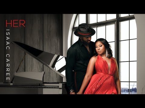 Isaac Carree - HER (Official Audio)