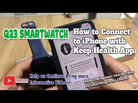 Q23 Smartwatch How to Connect to iPhone with Keep Health App