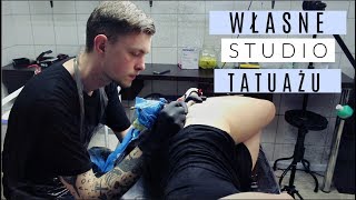 JAK ZAŁOŻYĆ STUDIO TATUAŻU | Pierwsze kroki w świecie tatuażu | #2