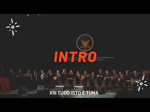 ATITUNA - XIII Tudo Isto É Tuna: Intro