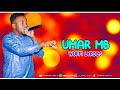 UMAR MB WUFF!! (LYRICS) By I-b Musical Lyrics Tv