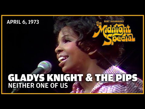 Neither One of Us - Gladys Knight and The Pips | The Midnight Special