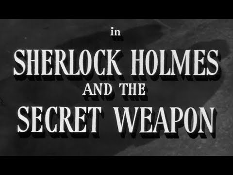 SHERLOCK HOLMES AND THE SECRET WEAPON (1942) S.T.Fr./Engl.Sub. (optional)
