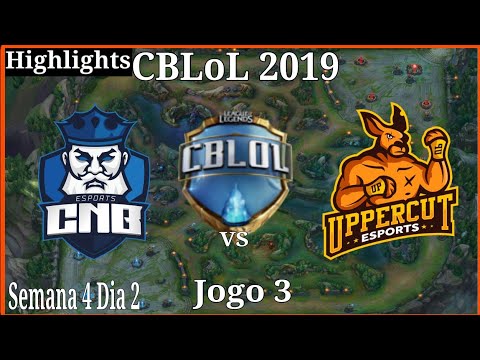 CBLoL 2019 CNB vs Uppercut HIGHLIGHTS do Jogo 3.