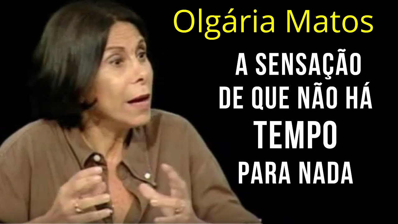 Tempo Sem Experiência • Olgária Matos