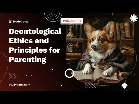 Deontological Ethics and Principles for Parenting - Research Paper Example