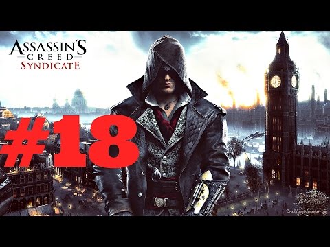 Assassin's Creed Syndicate walkthrough part 18  No Commentary Full HD 1080P