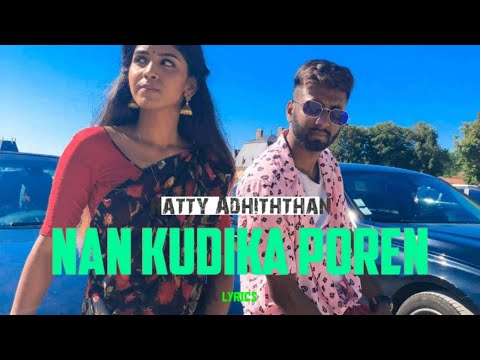 Naan Kudikka Poren - Ratty Adhiththan feat. Sahi Siva | Official Lyric  Video | Fly Vision