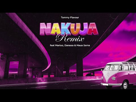 Tommy Flavour ft Marioo, Darassa & Maua Sama - Nakuja Remix
