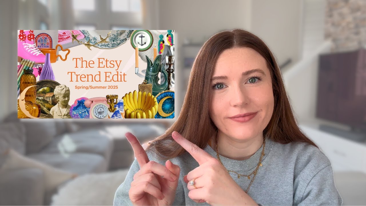 These Design Trends are BLOWING UP - Etsy Trend Edit Spring and Summer 2025