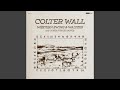 I Ride an Old Paint / Leavin' Cheyenne - Colter Wall - Topic I Ride an Old Paint / Leavin' Cheyenne