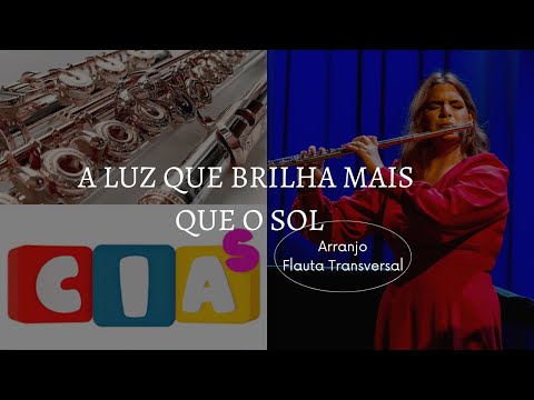 A Luz que brilha mais que o Sol - Transcrição do Trompete para Flauta | Bella Girão
