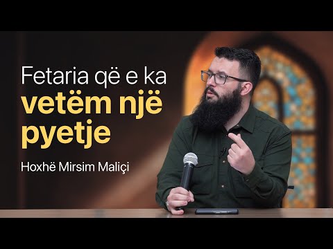 Fetaria që e ka vetëm një pyetje - Hoxhë Mirsim Maliçi