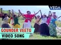 Gounder Veetu Full Video Song Vazhkai Chakkaram Tamil Movie Sathyaraj Gouthami