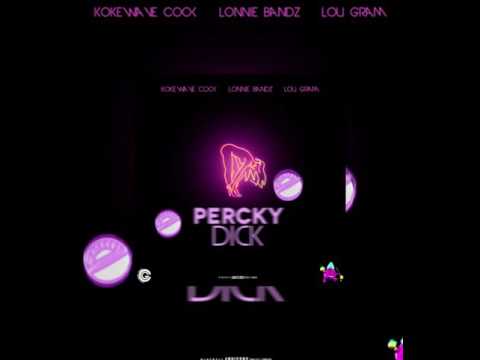 Kokewave Cook Percky Dick lou gram Lonnie bandz