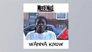 Meek Mill - Wanna Know (Drake Diss)