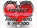 Miky Vibes Feat. Federica Erittu - Amor Nao è Pecado ...