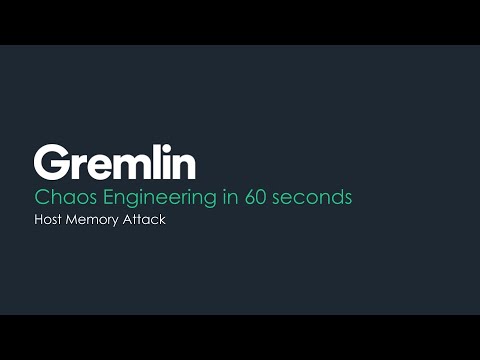 Chaos Engineering in 60 seconds - Gremlin Host Memory Attack