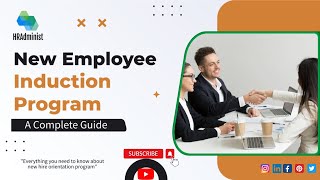 New Employee Induction : Everything You Need | A Complete Guide To Orientation |  HR Administ